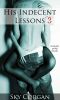 [His Indecent Lessons 03] • His Indecent Lessons 3